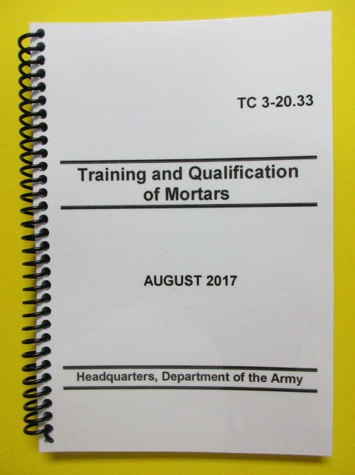 TC 3-20.33 Training and Qualification of Mortars - 2017 - Click Image to Close